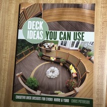Deck Ideas You Can Use: Creative Deck Designs for Every Home &amp; Yard by Chris Pet - £4.09 GBP