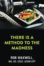There Is A Method To The Madness [Paperback] Maxwell, Rob - £11.11 GBP