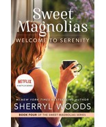 A Sweet Magnolias Novel Ser.: Welcome to Serenity : A Novel by Sherryl W... - $9.89 CAD