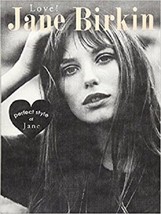 Jane Birkin Perfect Style Of Jane B. Japan Photo Book 2013 Japanese MARBLE BOOKS - $66.74