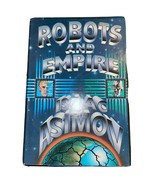 Isaac Asimov Robots and Empire 1985 Doubleday 1st Edition Book Club HCDJ - £7.84 GBP