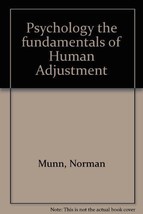 Psychology: The fundamentals of human adjustment Munn, Norman Leslie - £15.83 GBP