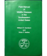 Field manual of wildlife diseases in the southeastern United States Davi... - $64.28