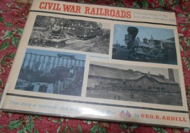 Civil War Railroads, George Abdill, 1961, Pictorial Train Book, American... - £29.98 GBP