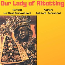 Our Lady of Altotting Audiobook - £2.30 GBP