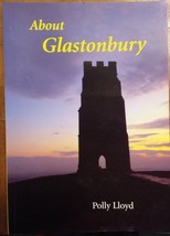 About Glastonbury - Polly Lloyd - Softcover - Like New - $35.00