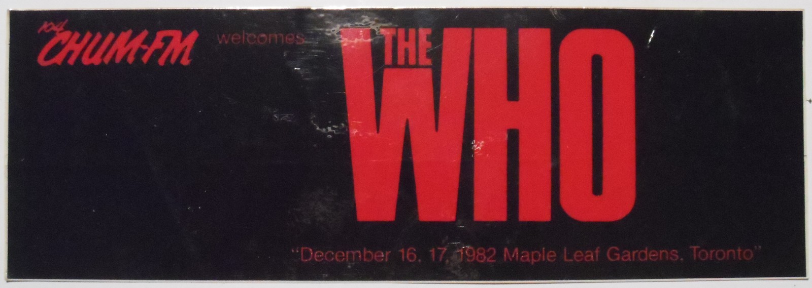 The WHO 1982 Maple Leaf Gardens Toronto CHUM FM Vintage Sticker 22*7 cm NM  - $14.75