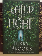 Child of Light by Terry Brooks - 1st print / 1st edition - signed (Hardcover) - $75.00