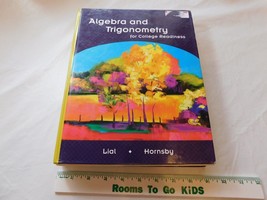 Algebra and Trigonometry for College Readiness Hardcover textbook Lial Hornsby - £44.61 GBP