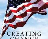 Creating Change Through Humanism [Paperback] Speckhardt, Roy and Granado... - $8.86