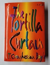The Tortilla Curtain T. Coraghessan Boyle 1995 Hardcover  - £11.84 GBP