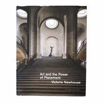 Art and the Power of Placement by Victoria Newhouse First Edition Book HC - £18.68 GBP