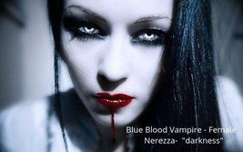 Direct Binding Opportunity - Blue Blood Vampire - Female Nerezza — &quot;Darkness&quot; - £392.01 GBP