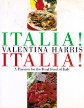 Italia! Italia! A Passion for the Real Food of Italy by Valentina Harris - £3.57 GBP