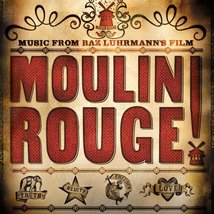 Moulin Rouge!- Music From Baz Luhrmann&#39;s Film (2LP) [Vinyl] Soundtrack - $45.03