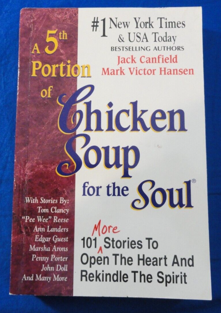 A 5TH PORTION OF CHICKEN SOUP FOR THE SOUL BY JACK CANFIELD &amp; MARK VICTO... - $9.50
