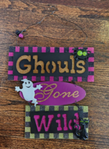Halloween Decoration Indoor Sign Ghouls Gone Wild Ghost Punny Decor - $32.54 CAD