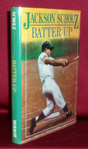 Jackson Scholz BATTER UP First edition thus Baseball Novel Fine/Fine dj 06881248 - £14.33 GBP