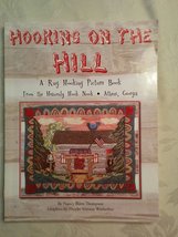 Hooking on the Hill; A Rug Hooking Picture Book From the Heavenly Hook Nook, Ath - £55.05 GBP