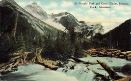 Selkirks British Columbia~Sir Donald PEAK-GREAT GLACIER-ROCKY Mountains Postcard - £5.44 GBP
