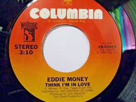 Eddie Money-Think I&#39;m In Love / Drivin&#39; Me Crazy-1982-45rpm-NM - £3.17 GBP
