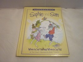 Sophie and Sam: When to Say &#39;Yes&#39; and When to- 1591452996, hardcover, Tori Cloud - £6.37 GBP