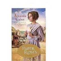 Paper Roses (Texas Dreams, Volume 1) [Hardcover] Amanda Cabot - £15.62 GBP
