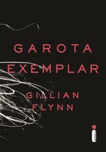 Garota Exemplar (Em Portugues do Brasil) [Paperback] Gillian Flynn and A... - £42.46 GBP