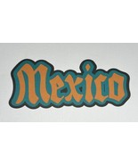 Mexico Title Die Cut Scrapbook Embellishment Disney World Showcase Epcot - £2.15 GBP