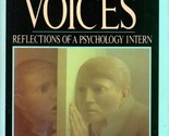 Hearing Voices: Reflections of a Psychology Intern by Dr. Scott Haas / 1... - $2.27