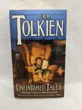 J.R.R. Tolkien Unifinished Tales The Lost Lore Of Middle-Earth - £16.69 GBP