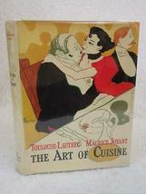Henri De Toulouse-Lautrec &amp; Maurice Joyant THE ART OF CUISINE 1966 Holt Rinehart - £78.36 GBP