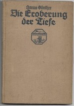 Die Eroberung der Tiefe Gunther Conquest of the Deep German 1928 - £74.23 GBP