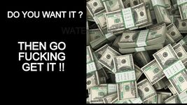 MONEY MOTIVATION SUCCESS QUOTE DO YOU WANT IT THEN GO GET IT FAN ART PHO... - $4.79+