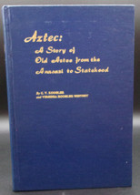 AZTEC Old Aztec From Anasazi to Statehood SIGNED by Both Authors 1st ed Pioneers - £16.82 GBP