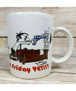 Vintage &#39;&#39;Is It Friday Yet&#39;&#39; Humorous Novelty Coffee Mug Shoot Computer ... - £6.22 GBP