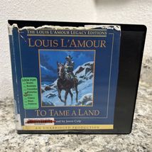 To Tame a Land by Louis L'Amour (2007, Compact Disc, Unabridged edition)... - $29.65