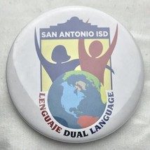 San Antonio ISD Lenguaje Dual Language Vintage Pin Button Pinback - £10.27 GBP