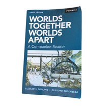 Worlds Together Worlds Apart A Companion Reader Third Edition Volume 2 P... - $60.00