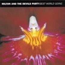 Best World Going [Audio CD] Milton and the Devils Party - £7.42 GBP