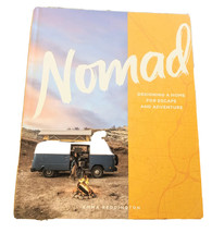 Nomad: Designing a Home for Escape and Adventure - £14.46 GBP