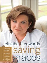 Saving Graces: Finding Solace and Strength from Friends and Strangers Edwards, E - £8.53 GBP