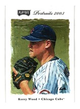 2003 Playoff Portraits #44 Kerry Wood Chicago Cubs - £5.34 GBP