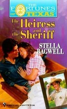 Heiress and the Sheriff (The Fortunes of Texas) Stella Bagwell - $4.61