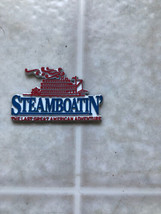 Steamboatin&#39; The Last Great American Adventure Fridge Magnet Delta Queen - £15.49 GBP