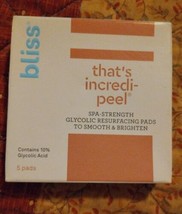 Bliss That&#39;s Incredi Peel Glycolic Resurfacing Pads - 5 PADS / Brand New... - $8.79