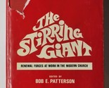 The Stirring Giant Bob E. Patterson 1971 Hardcover - £6.30 GBP
