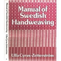 Manual Of Swedish Handweaving [Hardcover] Ulla Cyrus-Zetterstrom - $90.25