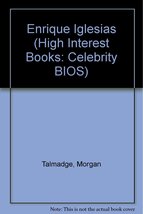 Enrique Iglesias (Celebrity Bios) Talmadge, Morgan - €2,54 EUR