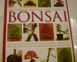 The Complete Practical Encyclopedia of Bonsai [Paperback] Ken Norman; Ph... - £3.07 GBP